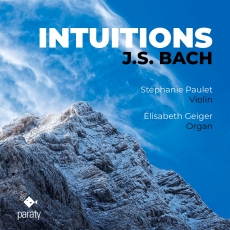 Intuitions - Bach - Stephanie Paulet, Elisabeth Geiger