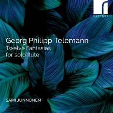 Telemann - Twelve Fantasias for solo flute - Sami Junnonen