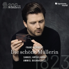 Franz Schubert - Die schöne Müllerin - Samuel Hasselhorn, Ammiel Bushakevitz