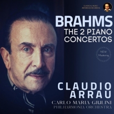 Brahms - The 2 Piano Concertos - Claudio Arrau, Philharmonia Orchestra, Carlo Maria Giulini
