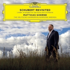 Schubert Revisited - Matthias Goerne