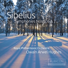 Sibelius - Symphonies Nos. 5, 6 & 7 - Royal Philharmonic Orchestra, Owain Arwel Hughes