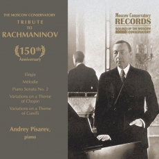 Andrey Pisarev - Tribute to Rachmaninov. Piano Works
