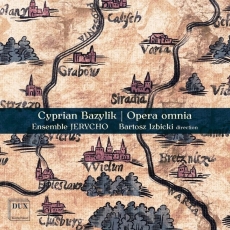Cyprian Bazylik - Opera omnia - Ensemble Jerycho