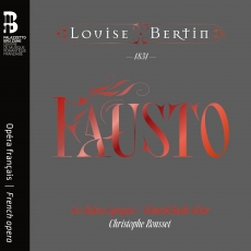 Les Talens Lyriques - Louise Bertin - Fausto
