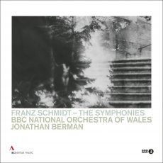 BBC National Orchestra of Wales, Jonathan Berman - Schmidt - The Symphonies