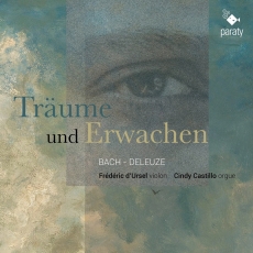 Frederic d'Ursel & Cindy Castillo - Bach-Deleuze - Träume und Erwachen