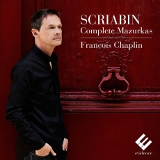 Scriabin - Complete Mazurkas - François Chaplin