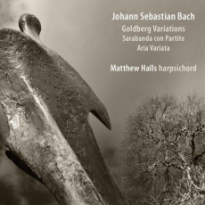 Bach - Goldberg Variations; Sarabanda con Partite; Aria Variata - Matthew Halls