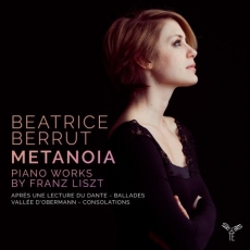 Beatrice Berrut - Franz Liszt Metanoia