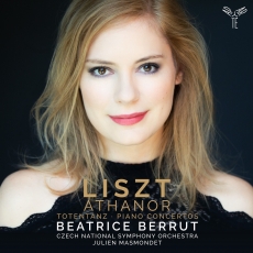 Beatrice Berrut - Liszt - Athanor, Totentanz & Piano Concertos