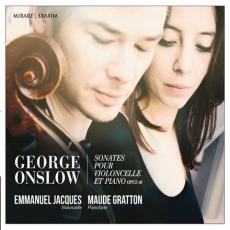 George Onslow - Cello Sonatas, Op. 16 - Maude Gratton, Emmanuel Jacques