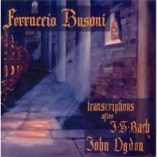 Busoni - Transcriptions for piano after J.S. Bach - John Ogdon