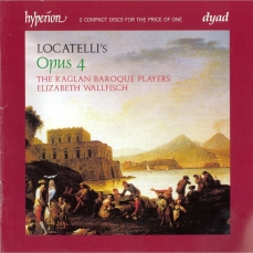 Locatelli - Opus 4 - The Raglan Baroque Players, Elizabeth Wallfisch