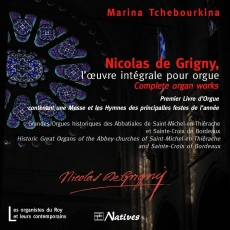 Grigny - l'oeuvre integrale pour orgue - Marina Tchebourkina