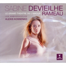 Rameau - Le Grand Theatre de l’amour - Sabine Devieilhe, Alexis Kossenko