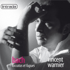 Vincent Warnier - Bach - Toccatas et fugues