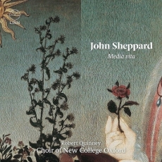 Sheppard - Media vita - Choir of New College Oxford, Robert Quinney