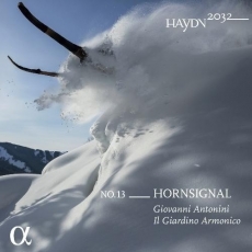 Haydn 2032 No.13: Hornsignal - Symphonies Nos. 31, 48, 59 - Il Giardino Armonico, Giovanni Antonini