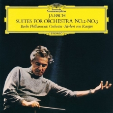 Bach - Suites Nos. 2 & 3 - Berliner Philharmoniker, Herbert von Karajan