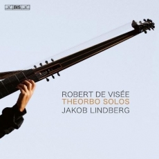 Robert de Visee - Theorbo Solos - Jakob Lindberg