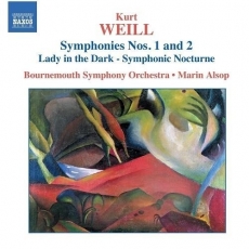 Weill - Symphonies Nos. 1 and 2; Lady in the Dark - Bournemouth Symphony Orchestra, Marin Alsop