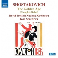 Shostakovich - The Golden Age - Royal Scottish National Orchestra, José Serebrier