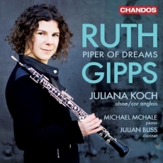 Ruth Gipps - Piper of Dreams - Juliana Koch