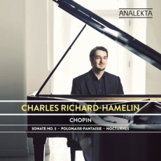 Chopin - Sonata No. 3, Polonaise-Fantaisie, Nocturnes - Charles Richard-Hamelin