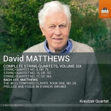 David Matthews - Complete String Quartets, Volume Six - Kreutzer Quartet