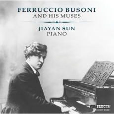 Jiayan Sun - Ferruccio Busoni and His Muses