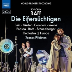 Raff - Die Eifersuchtigen - Orchestra of Europe, Joonas Pitkänen