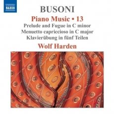 Wolf Harden - Busoni Piano Music, Vol.13