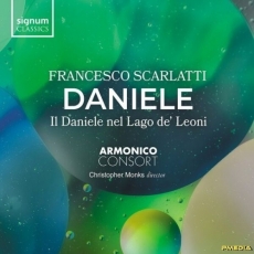 Francesco Scarlatti - DANIELE: Il Daniele nel Lago de'Leoni - Armonico Consort