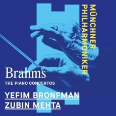 Brahms - The Piano Concertos - Yefim Bronfman, Münchner Philharmoniker, Zubin Mehta