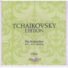 P.I. Tchaikovsky Edition - Brilliant Classics CD 16, 17 [The Nutcracker]