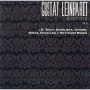 Gustav Leonhardt Edition - J.S. Bach - Quodlibet, Canons, Songs, Chorales and Keyboard Works