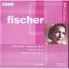 Fischer - Schumann Kinderszenen, Op.15, Kreisleriana, Op.16, Fantasie in D minor, Op.17