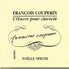 Couperin, Francois - L'oeuvre pour clavecin - Noelle Spieth