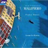 Malipiero - Piano works - Sandro Ivo Bartoli