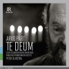 Munchner Rundfunkorchester, Peter Dijkstra - Arvo Part. Te Deum