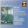 Byrd, William - Songs of Sundrie Natures (London Baroque, The Hilliard Ensemble)