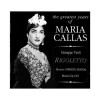 The Greatest Years of Maria Callas - Rigoletto