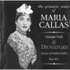 The Greatest Years of Maria Callas - Il Trovatore