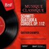 Florent Schmitt - String quartet (Quatuor Champeil)