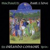 Machaut - The Dart of Love
