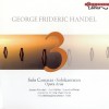 Handel - Solo Cantatas; Opera Arias