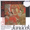 Janacek - Sinfonietta, Glagolitic Mass - Czech PO, Bakala
