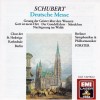 Schubert - Deutsche Messe D.872 & Chorwerke - Karl Forster