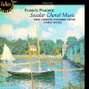 Poulenc - Secular Choral Music - James Wood